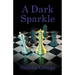 A Dark Sparkle