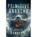 Primitive Anarchy: Part 1: Reproduction