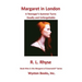 Margaret in London
