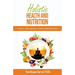 Holistic Health and Nutrition