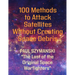 100 Methods to Attack Satellites Without Creating Space Debris: How to Fight and Win Space Wars!