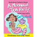 A Mermaid Tea Party: (a Happy Multicultural Book)