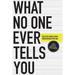 What No One Ever Tells You