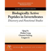 Biologically Active Peptides in Invertebrates: Discovery and Functional Studies