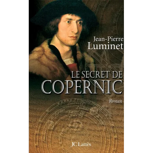 Le secret de Copernic Les bâtisseurs du ciel, Tome 1
