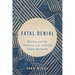 Fatal Denial: Racism and the Political Life of Black Infant Mortality Volume 9