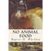 No Animal Food