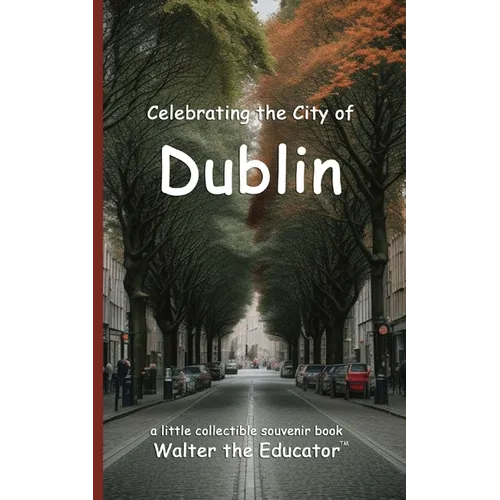 Celebrating the City of Dublin