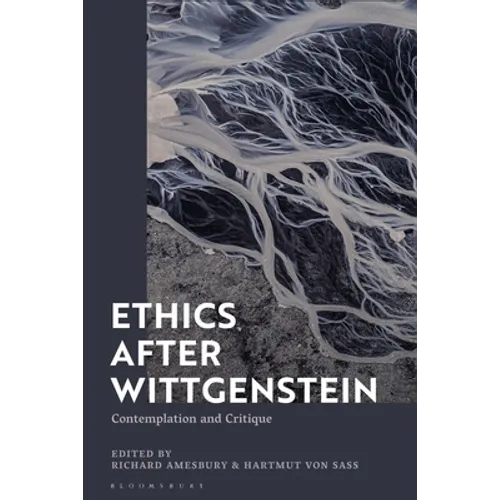 Ethics after Wittgenstein: Contemplation and Critique