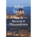 How To Become A Thousandnaire