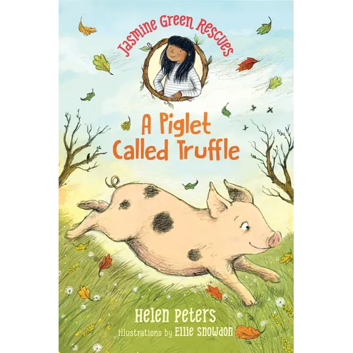 Jasmine Green Rescues: A Piglet Called Truffle