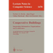 Cooperative Buildings. Integrating Information, Organizations, and Architecture: Second International Workshop, Cobuild'99, Pittsburgh, Pa, Usa, Octob