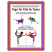 Yoga for Kids to Teens: Themes, Relaxation Techniques, Games and an Introduction to SOLA Stikk Yoga