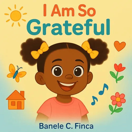 I Am So Grateful