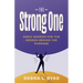 The Strong One: Godly Wisdom For the Person Behind the Purpose