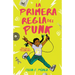 La Primera Regla del Punk / The First Rule of Punk