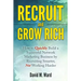 Recruit and Grow Rich: How to Quickly Build a Successful Network Marketing Business by Recruiting Smarter, Not Working Harder