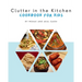 Clutter in the Kitchen: Cookbook for Kids