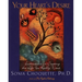 Your Heart's Desire: Instructions for Creating the Life You Really Want
