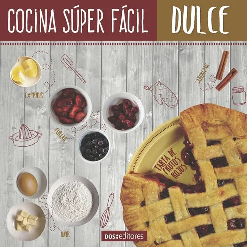 Cocina Súper Fácil: dulce