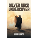 Silver Buck Undercover