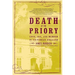 Death at the Priory: Love, Sex, and Murder in Victorian England