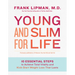 Young and Slim for Life