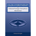 Colon Hydrotherapy: The Professional Practitioner Training Manual and Reference Book