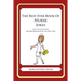 The Best Ever Book of Nurse Jokes: Lots and Lots of Jokes Specially Repurposed for You-Know-Who