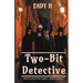 Two-Bit Detective