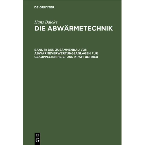 Der Zusammenbau Von Abwärmeverwertungsanlagen Für Gekuppelten Heiz- Und Kraftbetrieb