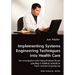 Implementing Systems Engineering Techniques into Health Care - An Investigation into Using Problem Based Learning in Medical Schools to Teach Systems