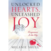 Unlocked Hearts, Unleashed Joy: Forgiveness Is the Key