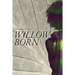 Willow Born