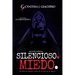 Silencioso. Miedo.: Una Novela Autobiográfica