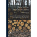 Practical Arboriculture; How Forests Influence Climate, Control the Winds, Prevent Floods, Sustain National Prosperity; a Text Book for Railway Engine
