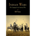 Indian Wars: The Campaign for the American West