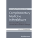 Complementary Medicine in Healthcare: International Perspectives on Concepts and Normative Challenges