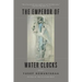 The Emperor of Water Clocks: Poems