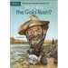 What Was the Gold Rush?