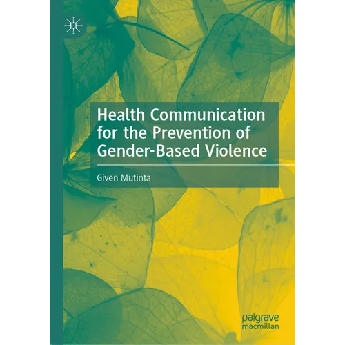 Health Communication for the Prevention of Gender-Based Violence