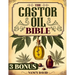 The Castor Oil Bible: Unlock Holistic Health and Organic Beauty-Discover 50 + DIY Castor Oil Recipes for Anti-Aging, Radiant Skin and Strong