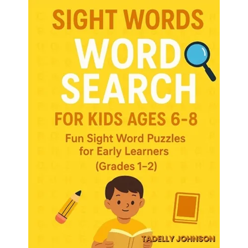 Sight Words Word Search for Kids Ages 6-8: Sight Words Word Search for Kids, Sight Word Word Search, Sight Word Word Search Book for Kids