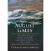 The August Gales: The Tragic Loss of Fishing Schooners in the North Atlantic 1926 and 1927