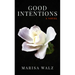 Good Intentions