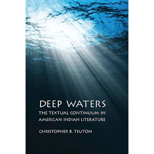 Deep Waters: The Textual Continuum in American Indian Literature