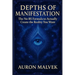 Depths of Manifestation: Real Power, Not Positive Thinking