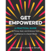 Get Empowered: A Practical Guide to Thrive, Heal, and Embrace Your Confidence in a Sexist World