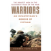 Warriors: An Infantryman's Memoir of Vietnam