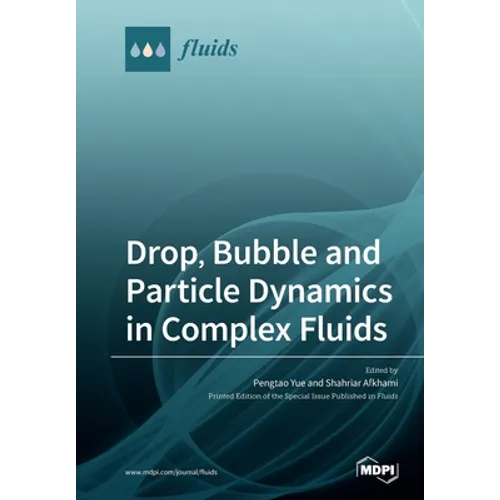 Drop, Bubble and Particle Dynamics in Complex Fluids
